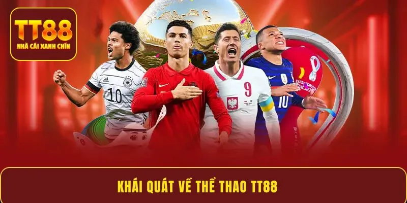 Khái quát về thể thao TT88